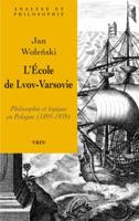 L'Ecole de Lvov-Varsovie: Philosophie Et Logique En Pologne (1895-1939) 2711624099 Book Cover