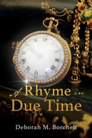 A Rhyme in Due Time 1545679754 Book Cover