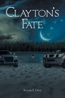 Clayton's Fate 1637103719 Book Cover