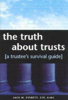 The Truth About Trusts, A Trustee's Survival Guide 096263414X Book Cover