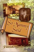 So Mammy Said 1413774784 Book Cover