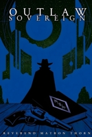 Outlaw Sovereign B0HK2QQF81 Book Cover