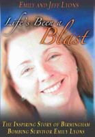 Life's Been a Blast 0976906309 Book Cover