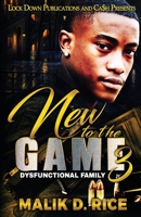 New to the Game 3 : Dysfunctional Family 195293625X Book Cover