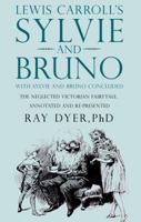 Lewis Carroll's Sylvie and Bruno: With Sylvie and Bruno Concluded 1784623970 Book Cover