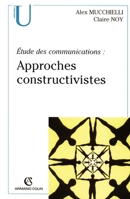 Étude des communications: approches constructivistes (French Edition) 2200268459 Book Cover