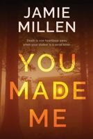 YOU MADE ME 1950139107 Book Cover