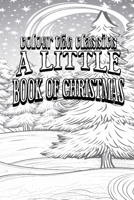 A Little Book of Christmas B0CRPBVW14 Book Cover