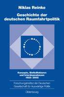 Geschichte Der Deutschen Raumfahrtpolitik 3486568426 Book Cover