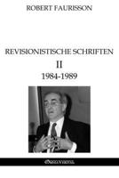 Revisionistische Schriften II - 1984-1989 (German Edition) 1805402781 Book Cover