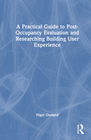 A Practical Guide to Post-Occupancy Evaluation and Researching Building User Experience 1032396652 Book Cover