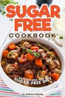 Sugar-Free Cookbook: Easy Recipes for a Sugar-Free Diet 1096719975 Book Cover