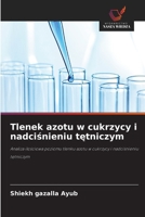 Tlenek azotu w cukrzycy i nadciśnieniu tętniczym 3330877073 Book Cover