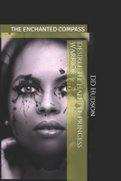 Desiree The Half Elf Princess Warrior: The Enchanted Compass B08JQ2SZ9L Book Cover