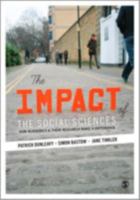 The Impact of the Social Sciences: How Academics and Their Research Make a Difference 1446275108 Book Cover