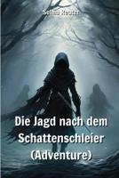 Die Jagd nach dem Schattenschleier (Adventure) 9964619626 Book Cover