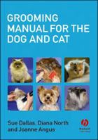 Grooming Manual for the Dog and Cat 1405111836 Book Cover
