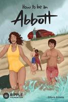 How to Be an Abbott 1548253383 Book Cover