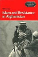 Islam and Resistance in Afghanistan 0521397006 Book Cover