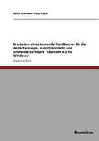 Erarbeiten eines Anwenderhandbuches für die Zeiterfassungs-, Zutrittskontroll- und Anwendersoftware "Leancom 4.0 für Windows" 3867461287 Book Cover