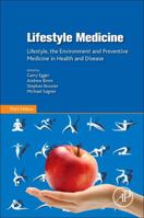 Lifestyle Medicine: Lifestyle, the Environment and Preventive Medicine in Health and Disease 0128104015 Book Cover