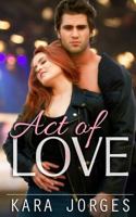 Act of Love 1449974295 Book Cover
