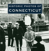 Historic Photos of Connecticut (Historic Photos.) 1596524316 Book Cover