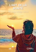 L'Art de la Bonté (French Edition) 2384626256 Book Cover