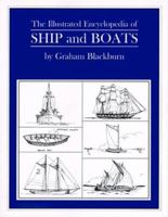 The Illustrated Encyclopedia of Ships, Boats, Vessels, and other water-borne Craft 0879511419 Book Cover