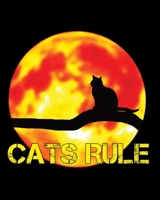Cats Rule - College Ruled Notebook, Journal For Cat Lovers 169740782X Book Cover