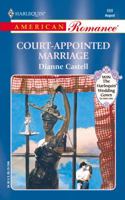 Court-Appointed Marriage (The Way We Met...And Married) (American Romance, #888) 0373168888 Book Cover