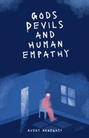 Gods, Devils, and Human Empathy B0GM3NFHNS Book Cover