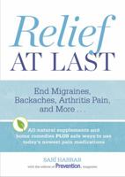 Relief at Last!: The Prevention Guide to Natural Pain Relief 1609610474 Book Cover