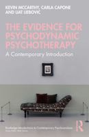 The Evidence for Psychodynamic Psychotherapy: A Contemporary Introduction (Routledge Introductions to Contemporary Psychoanalysis) 1032346418 Book Cover