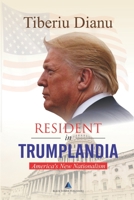 Resident in Trumplandia: America’s New Nationalism B08B384MXH Book Cover