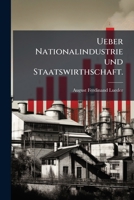 Ueber Nationalindustrie und Staatswirthschaft, Zweiter Theil 1278550186 Book Cover