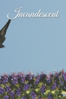Incandescent B0GT8YPHLK Book Cover