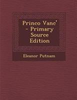 Princo Vanc' (1914) 1147711305 Book Cover