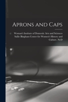 Aprons and Caps (Classic Reprint) 1015234887 Book Cover