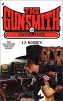 The Gunsmith #243: Outlaw Luck 0515132675 Book Cover