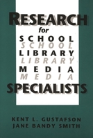 Research for School Library Media Specialists 1567500870 Book Cover