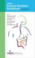 ASPEN Enteral Nutrition Handbook : Second Edition 1889622397 Book Cover