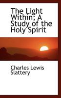 The Light Within; A Study of the Holy Spirit 0530232421 Book Cover