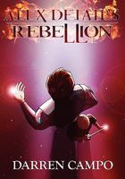 Alex Detail's Rebellion 0981931154 Book Cover