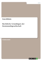 Rechtliche Grundlagen der Kommanditgesellschaft 3346285308 Book Cover