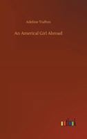 An Americal Girl Abroad 3732633942 Book Cover