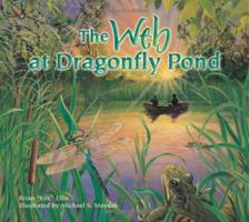 The Web at Dragonfly Pond 1584690798 Book Cover