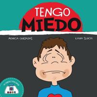 Tengo miedo (Mi Maletin Emocional) 1484072480 Book Cover