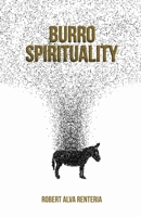 Burro Spirituality B0C8CBZJS9 Book Cover