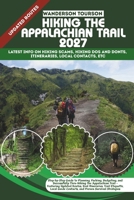HIKING THE APPALACHIAN TRAIL 2027: Step-by-Step Guide to Planning, Packing, Budgeting, and Successfully Thru-Hiking the Appalachian Trail — Featuring ... (World Careful Explorer Essential Series) B0GXF3C97P Book Cover